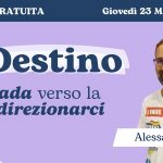 Il Destino: La strada verso la quale direzionarci